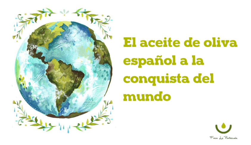 Aceite de oliva español a la conquista del mundo